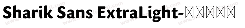 Sharik Sans ExtraLight字体转换